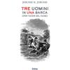Intra S.r.l.s. Tre uomini in una barca (per tacer del cane)