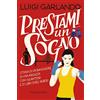 HarperCollins Children's Books Prestami un sogno. Storia di un banchiere, di una ragazza con i guantoni e di libri sugli alberi