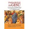 Edizioni Theoria Le parabole di Gesù. Tutte le parabole dei Vangeli canonici e del Vangelo apocrifo di Tommaso