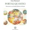 Anima Edizioni Portali quantici. Iniziazione alle energie divine di potere