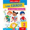 Raffaello Ragazzi I miei esercizi di italiano e matematica (Vol. 3)