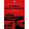 Home Movies Spot Il ponte della vergogna