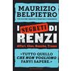 SAGGI I segreti di Renzi