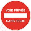 AUA SIGNALETIQUE - Panneau Voie Privée sans Issue - Ø 230 mm, Aluminium Dibond 3mm