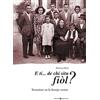 Editoriale Programma E ti… de chi situ fiòl? Soranòmi ne le fameje venete