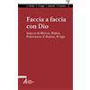 SMART BOOKS Faccia a faccia con Dio. Isacco di Ninive, Rabi'a, Kinga, Francesco d'Assisi