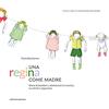 Junior Una regina come madre. Storie di bambini e adolescenti in crescita, tra diritti e ingiustizie