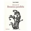 Gallucci Elementi di botanica parallela. Ediz. illustrata