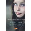 Piemme Voglio vivere una volta sola
