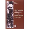 MORCELLIANA Nell'intimità di Paolo VI. Pensiero alla morte, Testamento, Meditazioni