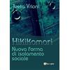 YOUCANPRINT Hikikomori- Nuova forma di isolamento sociale