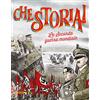 CHE STORIA! La Seconda guerra mondiale. Ediz. a colori