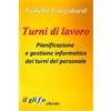 il glifo ebooks Turni di lavoro: Pianificazione e gestione informatica dei turni del personale