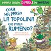 Neu Westend Press Cosa ha perso la topolina che parla Rumeno?: Storia carina per imparare 50 parole Rumeno per bambini. Libro bilingue Italiano Romeno (Rumeno per bambini, impara Romeno, lingua Romeno, Rumeno bambini)