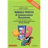 Esserci Manuale pratico di comunicazione nonviolenta per lo studio individuale o di gruppo del libro «Le parole sono finestre (oppure muri)»