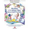 Armando Editore Palmiro e il sommo libro della Costituzione. I principi fondamentali della Costituzione italiana raccontata ai bambini: Bambini e genitori