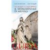 JACA BOOK Il cimitero monumentale di Milano. Un museo a cielo aperto. Guida