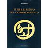 Luni Editrice Il Ki e il senso del combattimento