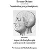 Bruno Osimo Semiotica per principianti: ovvero Impara la disciplina più astrusa con le canzonette: 25