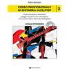 Volonté e Co Corso professionale di chitarra jazz/pop. Con CD-Audio. Con File audio per il download. Studi melodici e armonici. Arpeggi e accordi a 4 voci nelle ... & Blues, Warm-Up, Walking Bass (Vol. 2)