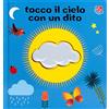 La Coccinella Tocco il cielo con un dito. Ediz. a colori