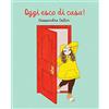 Becco Giallo Oggi esco di casa!
