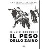 RIZZOLI NARRATIVA Il peso dello zaino