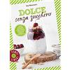 GRIBAUDO Dolce senza zucchero