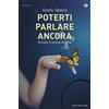 MONDADORI Poterti parlare ancora