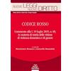 NUOVE LEGGI. NUOVO DIRITTO Codice rosso. Commento alla l. 19 luglio 2019 n. 69, in materia di tutela delle vittime di violenza domestica e di genere