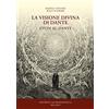 Editrice Antroposofica La visione divina di Dante. Studi su Dante