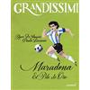 EL Maradona. El pibe de oro. Ediz. a colori