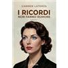 Libroza I ricordi non fanno rumore: Vol. 1 La perfezione della memoria