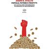 Einaudi Popolo, potere e profitti. Un capitalismo progressista in un'epoca di malcontento