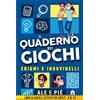 Magazzini Salani Il Quaderno dei Giochi. Enigmi e Indovinelli. Libro di giochi e attività per adulti - v.m. 18