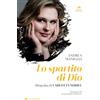 STORIE DI PARADISO Lo spartito di Dio. Biografia di Carlotta Nobile