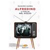SPERLING KUPFER Alfredino. L'Italia nel pozzo