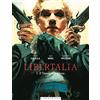 Goen Libertalia. Il trionfo o la morte (Vol. 1)