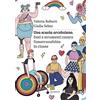 Settenove Una scuola arcobaleno. Dati e strumenti contro l'omotransfobia in classe