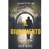 Jack Mars Il Giuramento (Un thriller di Luke Stone - Libro Secondo)