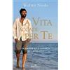 ROI edizioni La vita accade per te. Un viaggio alla scoperta della felicità