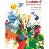 Lapis Laudato si'. Il cantico delle creature