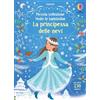 Usborne La principessa delle nevi. Con adesivi