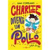 Salani Charlie diventa un pollo