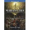 Edizioni Segno Marana Thà. Apostasia, caduta e risurrezione della Chiesa cattolica. Profezie delle grandi apparizioni mariane (Vol. 1)