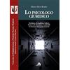 CRIMINOLOGIA E SCIENZE SOCIALI FORENSI Lo psicologo giuridico