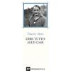 Interno Poesia Dire tutto alle case. Testo francese a fronte. Ediz. multilingue