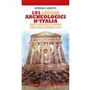 Newton Compton Editori 101 luoghi archeologici d'Italia dove andare almeno una volta nella vita
