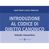 Effatà Editrice Introduzione al Codice di Diritto Canonico: Schede riassuntive