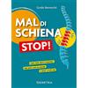 Demetra Mal di schiena stop!: Come stare seduti e muoversi - Fake news e miti da sfatare - Il sesso? Si può fare